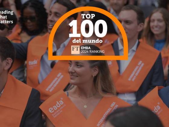 EADA Business School's Executive MBA ranked among the 100 best in the world by the Financial Times